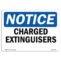 OSHA Notice Sign - Charged Extinguishers |  Aluminum Sign | Protect Your Business, Construction Site, Warehouse & Shop Area |  Made in the USA