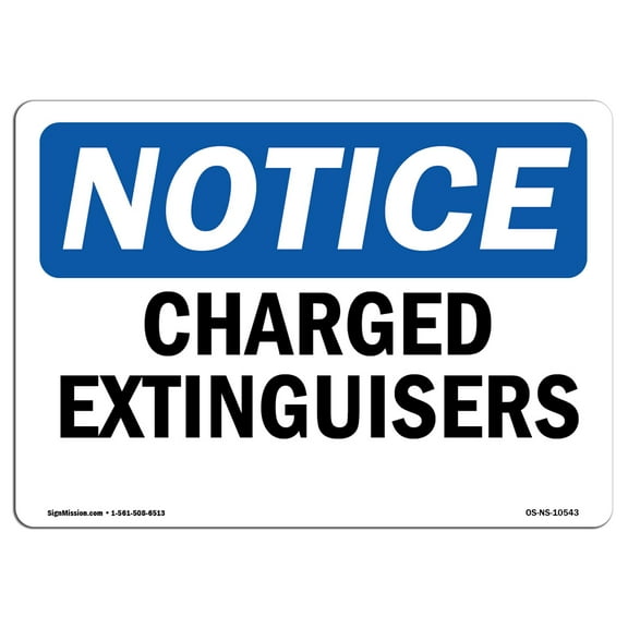 OSHA Notice Sign - Charged Extinguishers |  Aluminum Sign | Protect Your Business, Construction Site, Warehouse & Shop Area |  Made in the USA
