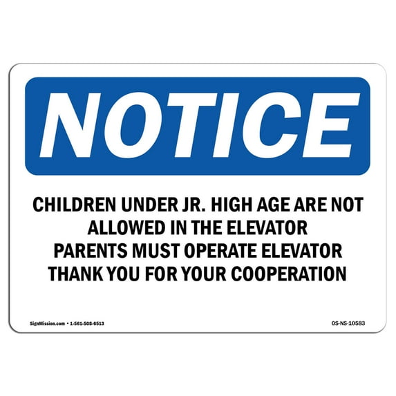 SignMission OS-NS-A-1218-L-10583 12 x 18 in. OSHA Notice Sign - Children Under Jr. High Age Are Not Allowed