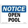 thumbnail image 1 of OSHA Notice Sign - Pool Open |  Aluminum Sign | Protect Your Business, Construction Site, Warehouse & Shop Area |  Made in the USA, 1 of 6