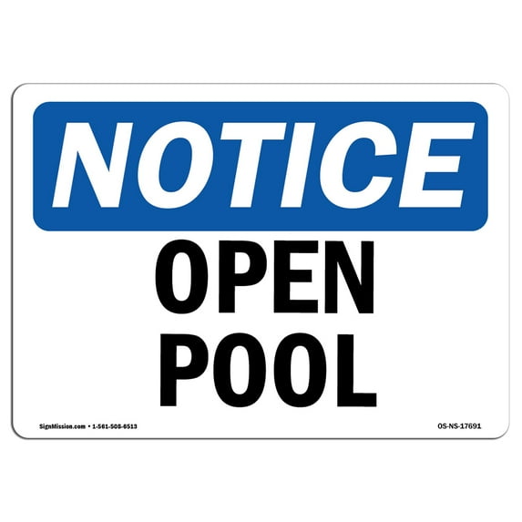 OSHA Notice Sign - Pool Open | Aluminum Sign | Protect Your Business, Construction Site, Warehouse & Shop Area | Made in the USA