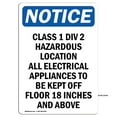 thumbnail image 1 of SignMission OS-NS-A-1218-V-10599 12 x 18 in. OSHA Notice Sign - Class 1 Div 2 Hazardous Location, 1 of 6