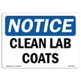 thumbnail image 1 of SignMission OS-NS-A-1218-L-10609 12 x 18 in. OSHA Notice Sign - Clean Lab Coats, 1 of 6