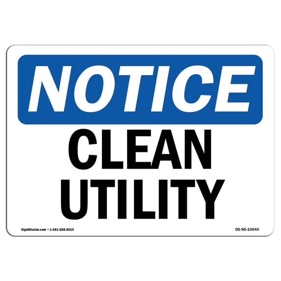 OSHA Notice Sign - Clean Utility | Aluminum Sign | Protect Your Business, Construction Site, Warehouse & Shop Area | Made in the USA