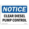 thumbnail image 1 of OSHA Notice Sign - Clear Diesel Pump Control |  Aluminum Sign | Protect Your Business, Construction Site, Warehouse & Shop Area |  Made in the USA, 1 of 6