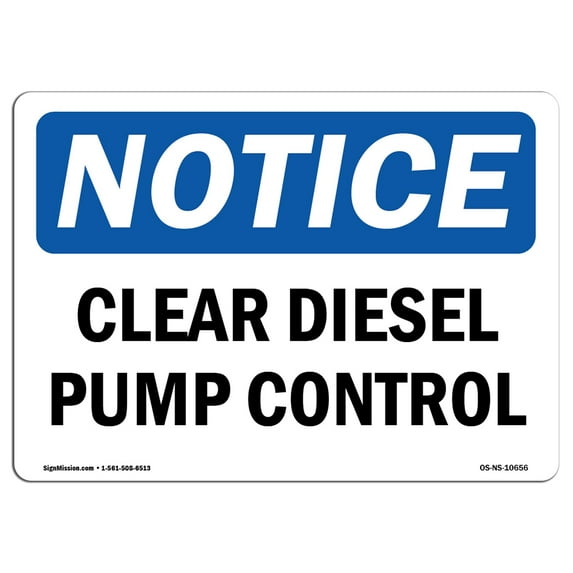 OSHA Notice Sign - Clear Diesel Pump Control | Aluminum Sign | Protect Your Business, Construction Site, Warehouse & Shop Area | Made in the USA
