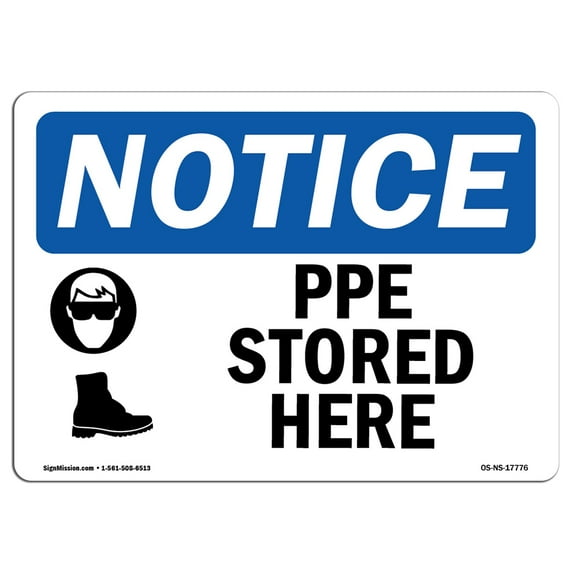 OSHA Notice Sign - PPE Stored Here | Aluminum Sign | Protect Your Business, Construction Site, Warehouse & Shop Area | Made in the USA