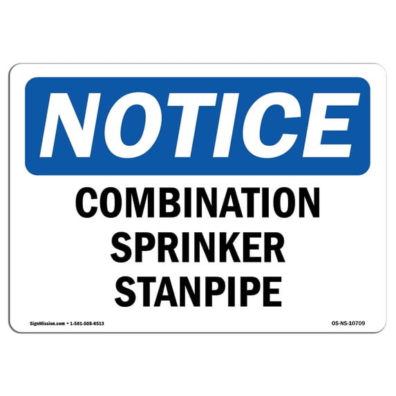 OSHA Notice Sign - Combination Sprinkler Standpipe | Aluminum Sign | Protect Your Business, Construction Site, Warehouse & Shop Area | Made in the USA