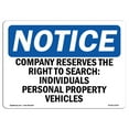 thumbnail image 1 of SignMission OS-NS-A-1218-L-15357 12 x 18 in. OSHA Notice Sign - Company Reserves the Right to Search, 1 of 6