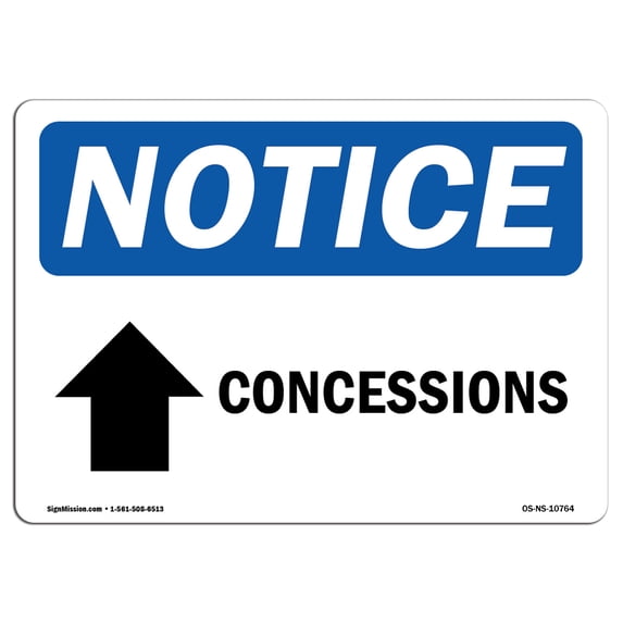 SignMission OS-NS-A-1218-L-10764 12 x 18 in. OSHA Notice Sign - Concessions Up Arrow
