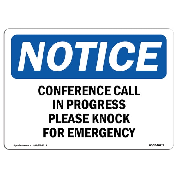 SignMission OS-NS-A-1218-L-10771 12 x 18 in. OSHA Notice Sign - Conference Call in Progress Please Knock