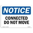 thumbnail image 1 of SignMission OS-NS-A-1218-L-10787 12 x 18 in. OSHA Notice Sign - Connected Do Not Move, 1 of 6