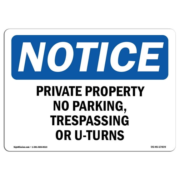 OSHA Notice Sign - Private Property No Parking, Trespassing 14" X 10" Aluminum Sign Protect Your Business, Work Site, Warehouse & Shop Area