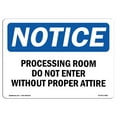 thumbnail image 1 of OSHA Notice Sign - Processing Room Do Not Enter Without Proper Attire |  Aluminum Sign | Protect Your Business, Work Site, Warehouse & Shop | Made in the USA, 1 of 6