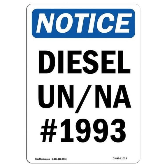 SignMission OS-NS-A-1218-V-11022 12 x 18 in. OSHA Notice Sign - Diesel UN & NA No.1993