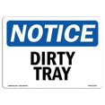 thumbnail image 1 of OSHA Notice Sign - Dirty Tray |  Aluminum Sign | Protect Your Business, Construction Site, Warehouse & Shop Area |  Made in the USA, 1 of 6