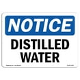 thumbnail image 1 of OSHA Notice Sign - Distilled Water |  Aluminum Sign | Protect Your Business, Construction Site, Warehouse & Shop Area |  Made in the USA, 1 of 6