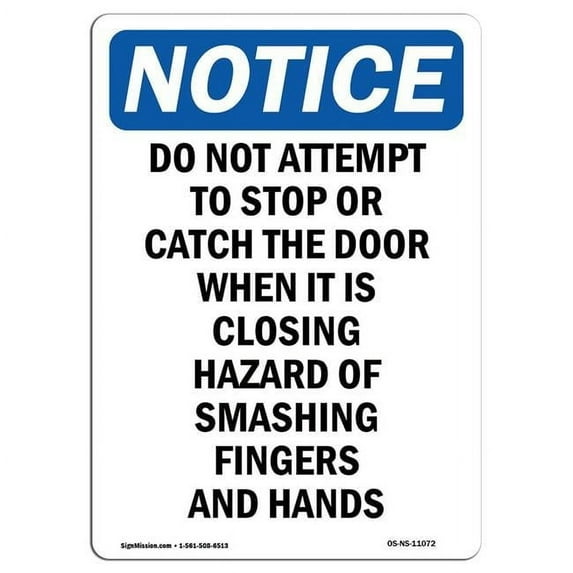 SignMission OS-NS-A-1218-V-11072 12 x 18 in. OSHA Notice Sign - Do Not Attempt to Stop or Catch