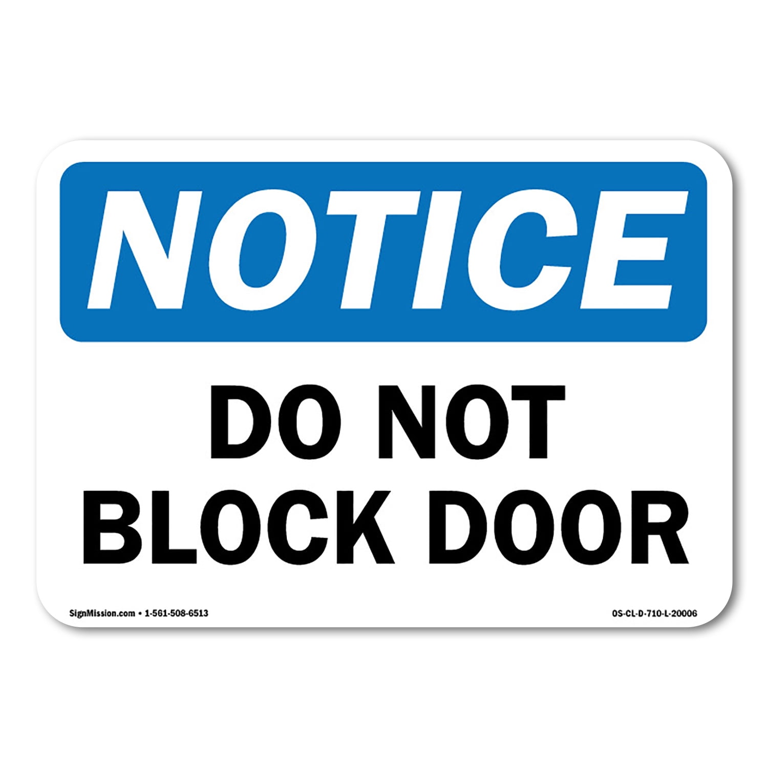 SignMission OS-CL-A-1218-L-20006 12 x 18 in. OSHA Notice Sign - Do Not ...