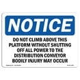 thumbnail image 1 of SignMission OS-NS-A-1218-L-11091 12 x 18 in. OSHA Notice Sign - Do Not Climb Above This Platform, 1 of 6