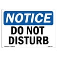 thumbnail image 1 of OSHA Notice Sign - Do Not Disturb |  Aluminum Sign | Protect Your Business, Construction Site, Warehouse & Shop Area |  Made in the USA, 1 of 6