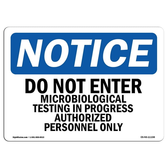 SignMission OS-NS-A-1218-L-11198 12 x 18 in. OSHA Notice Sign - Do Not Enter Microbiological Testing In