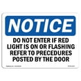 thumbnail image 1 of SignMission OS-NS-A-1218-L-11212 12 x 18 in. OSHA Notice Sign - Do Not Enter Room If Red Light is on or Flashing, 1 of 6