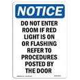 thumbnail image 1 of SignMission OS-NS-A-1218-V-11213 12 x 18 in. OSHA Notice Sign - Do Not Enter Room If Red Light, 1 of 6