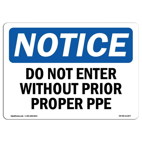 SignMission OS-NS-A-1218-L-11267 12 x 18 in. OSHA Notice Sign - Do Not Enter without Proper PPE