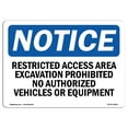 thumbnail image 1 of OSHA Notice Sign - Restricted Access Area Excavation Prohibited |  Aluminum Sign | Protect Your Business, Work Site, Warehouse & Shop Area |  Made in the USA, 1 of 6