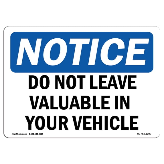 SignMission OS-NS-A-1218-L-11299 12 x 18 in. OSHA Notice Sign - Do Not Leave Valuables in Your Vehicle