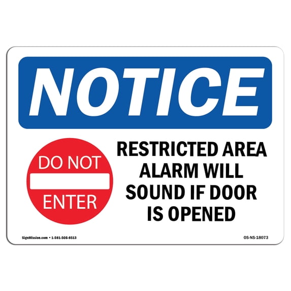 OSHA Notice Sign - Restricted Area Alarm Will Sound | Aluminum Sign | Protect Your Business, Construction Site, Warehouse & Shop Area | Made in the USA