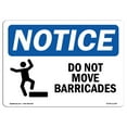 thumbnail image 1 of OSHA Notice Sign - Do Not Move Barricades |  Aluminum Sign | Protect Your Business, Construction Site, Warehouse & Shop Area |  Made in the USA, 1 of 6