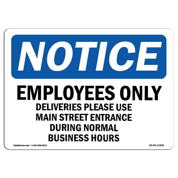 OSHA Notice Sign - Employees Only Deliveries Please Use Main | Aluminum Sign | Protect Your Business, Work Site, Warehouse & Shop Area | Made in the USA