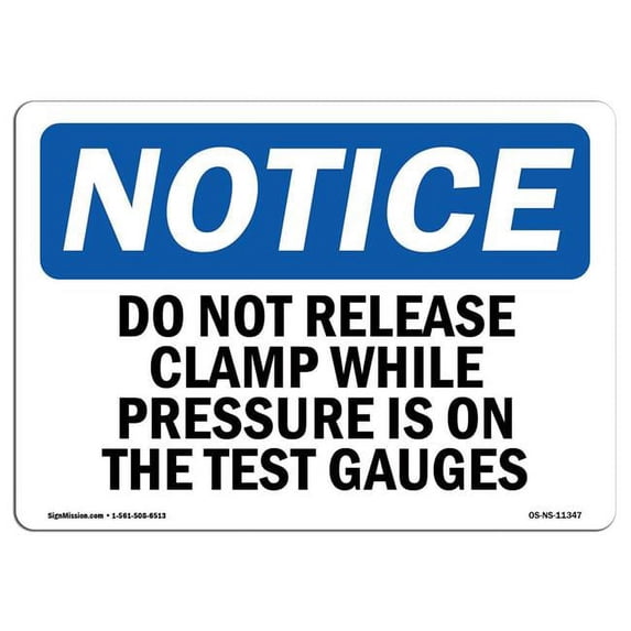 OSHA Notice Sign - Do Not Release Clamp While Pressure Is On | Aluminum Sign | Protect Your Business, Work Site, Warehouse & Shop Area | Made in the USA