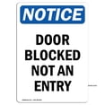 thumbnail image 1 of OSHA Notice Sign - Door Blocked Not An Entry | Aluminum Sign | Protect Your Business, Construction Site, Warehouse & Shop Area | Made in the USA, 1 of 6
