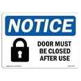 thumbnail image 1 of SignMission OS-NS-A-1218-L-11500 12 x 18 in. OSHA Notice Sign - Door Must Be Locked After Use, 1 of 6