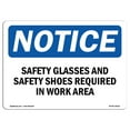thumbnail image 1 of OSHA Notice Sign - Safety Glasses And Safety Shoes Required |  Aluminum Sign | Protect Your Business, Work Site, Warehouse & Shop Area |  Made in the USA, 1 of 6