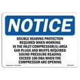 thumbnail image 1 of OSHA Notice Sign - Double Hearing Protection Required When |  Aluminum Sign | Protect Your Business, Work Site, Warehouse & Shop Area |  Made in the USA, 1 of 6