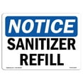 thumbnail image 1 of OSHA Notice Sign - Sanitizer Refill |  Aluminum Sign | Protect Your Business, Construction Site, Warehouse & Shop Area |  Made in the USA, 1 of 6