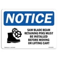 thumbnail image 1 of OSHA Notice Sign - Saw Blade Beam Retaining Pins |  Aluminum Sign | Protect Your Business, Construction Site, Warehouse & Shop Area |  Made in the USA, 1 of 6