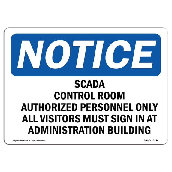 OSHA Notice Sign - Scada Control Room Authorized Personnel | Aluminum Sign | Protect Your Business, Work Site, Warehouse & Shop Area | Made in the USA