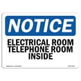 thumbnail image 1 of OSHA Notice Sign - Electrical Room Telephone Room Inside |  Aluminum Sign | Protect Your Business, Construction Site, Warehouse & Shop Area | Made in the USA, 1 of 6
