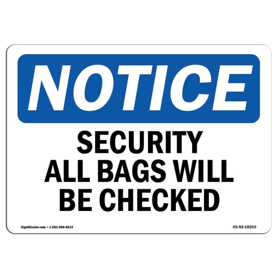 OSHA Notice Sign - Security All Bags Will Be Checked | Aluminum Sign | Protect Your Business, Construction Site, Warehouse & Shop Area | Made in the USA