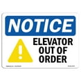 thumbnail image 1 of SignMission OS-NS-A-1218-L-15578 12 x 18 in. OSHA Notice Sign - Elevator Out of Order, 1 of 6