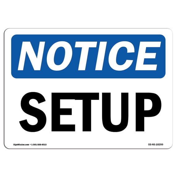 OSHA Notice Sign - Setup | Aluminum Sign | Protect Your Business, Construction Site, Warehouse & Shop Area | Made in the USA