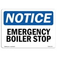 thumbnail image 1 of OSHA Notice Sign - Emergency Boiler Stop |  Aluminum Sign | Protect Your Business, Construction Site, Warehouse & Shop Area |  Made in the USA, 1 of 6