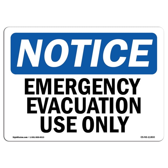 SignMission OS-NS-A-1218-L-11800 12 x 18 in. OSHA Notice Sign - Emergency Evacuation Use Only