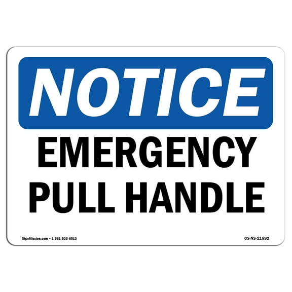 OSHA Notice Sign - Emergency Pull Handle |  Aluminum Sign | Protect Your Business, Construction Site, Warehouse & Shop Area |  Made in the USA