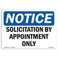 thumbnail image 1 of OSHA Notice Sign - Solicitation By Appointment Only |  Aluminum Sign | Protect Your Business, Construction Site, Warehouse & Shop Area |  Made in the USA, 1 of 6